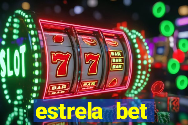 estrela bet horarios pagantes